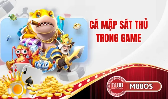 Cá mập sát thủ trong game