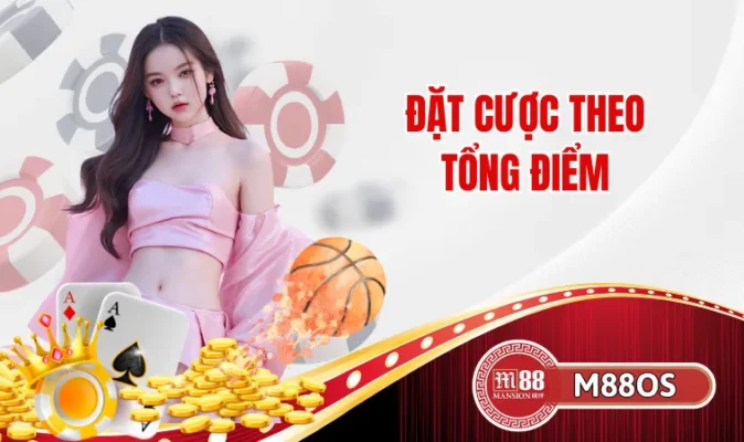 Đặt cược theo tổng điểm